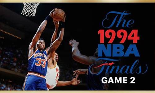 1993-1994nba总决赛-1994nba总决赛纪录片